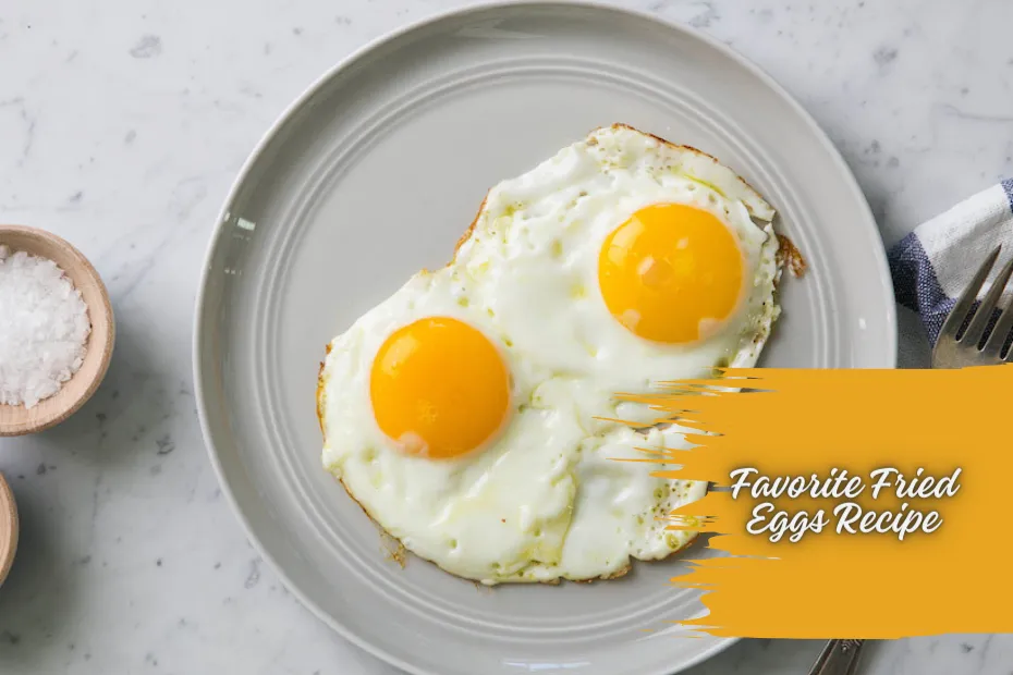 Favorite Fried Eggs Recipe